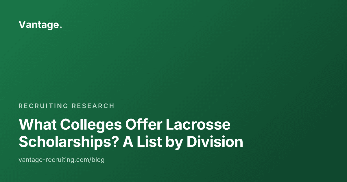 What Colleges Offer Lacrosse Scholarships? A List by Division