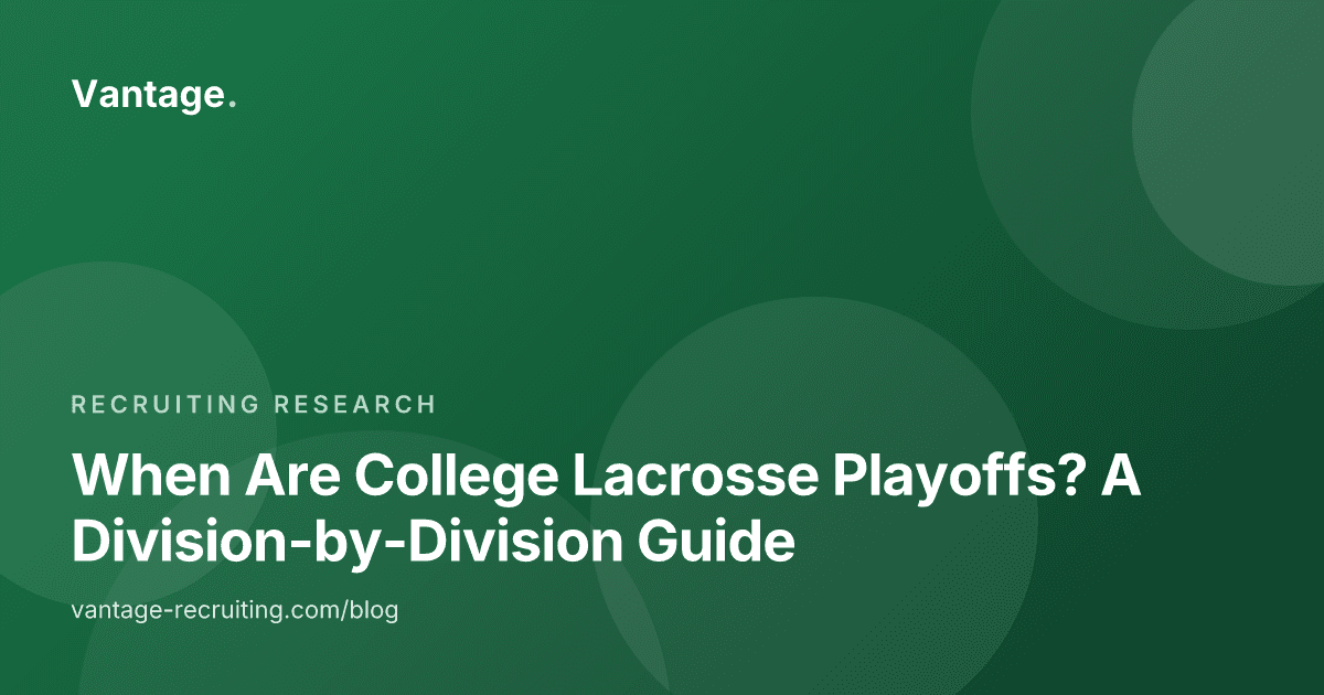 When Are College Lacrosse Playoffs? A Division-by-Division Guide
