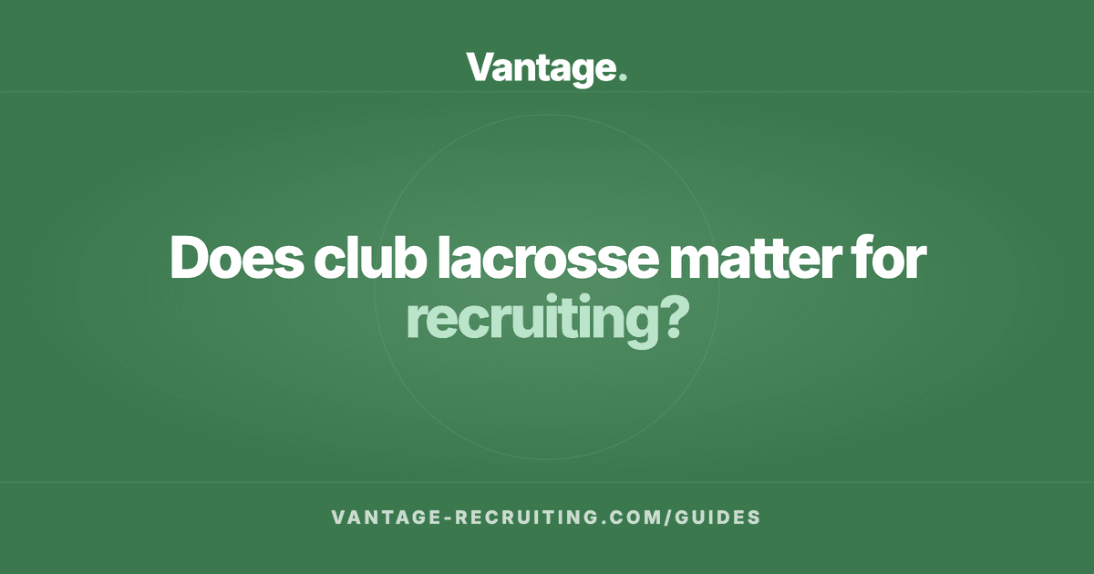 Does club lacrosse matter for recruiting?