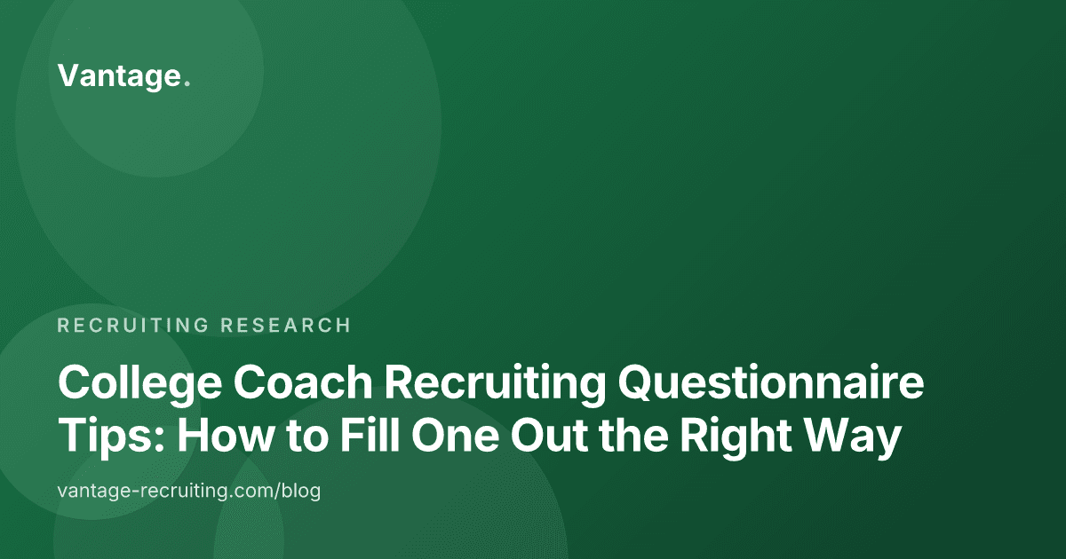 College Coach Recruiting Questionnaire Tips: How to Fill One Out the Right Way