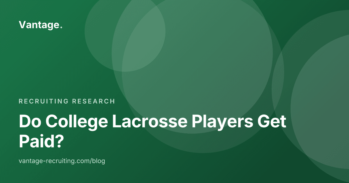 Do College Lacrosse Players Get Paid?