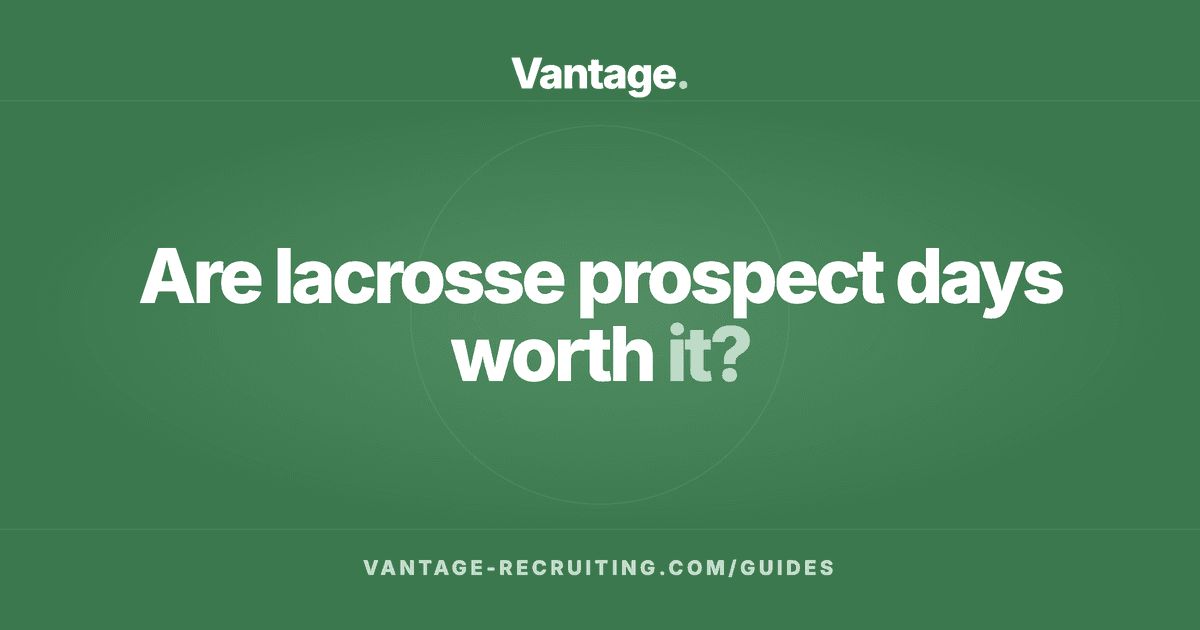 Are lacrosse prospect days worth it?