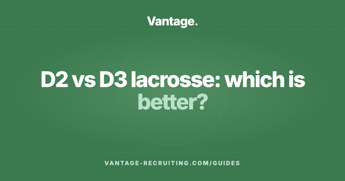 D2 vs D3 lacrosse: which is better?
