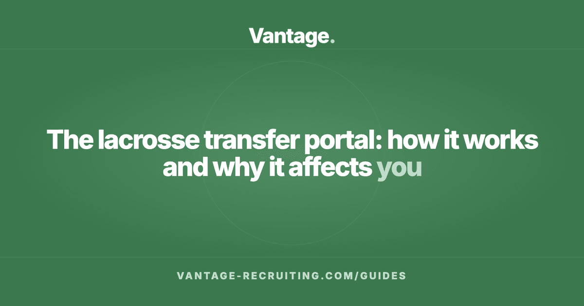 The lacrosse transfer portal: how it works and why it affects you