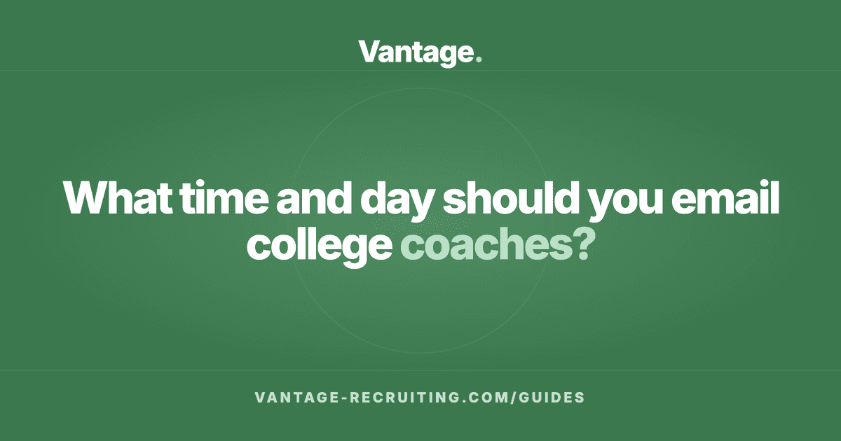 What time and day should you email college coaches?